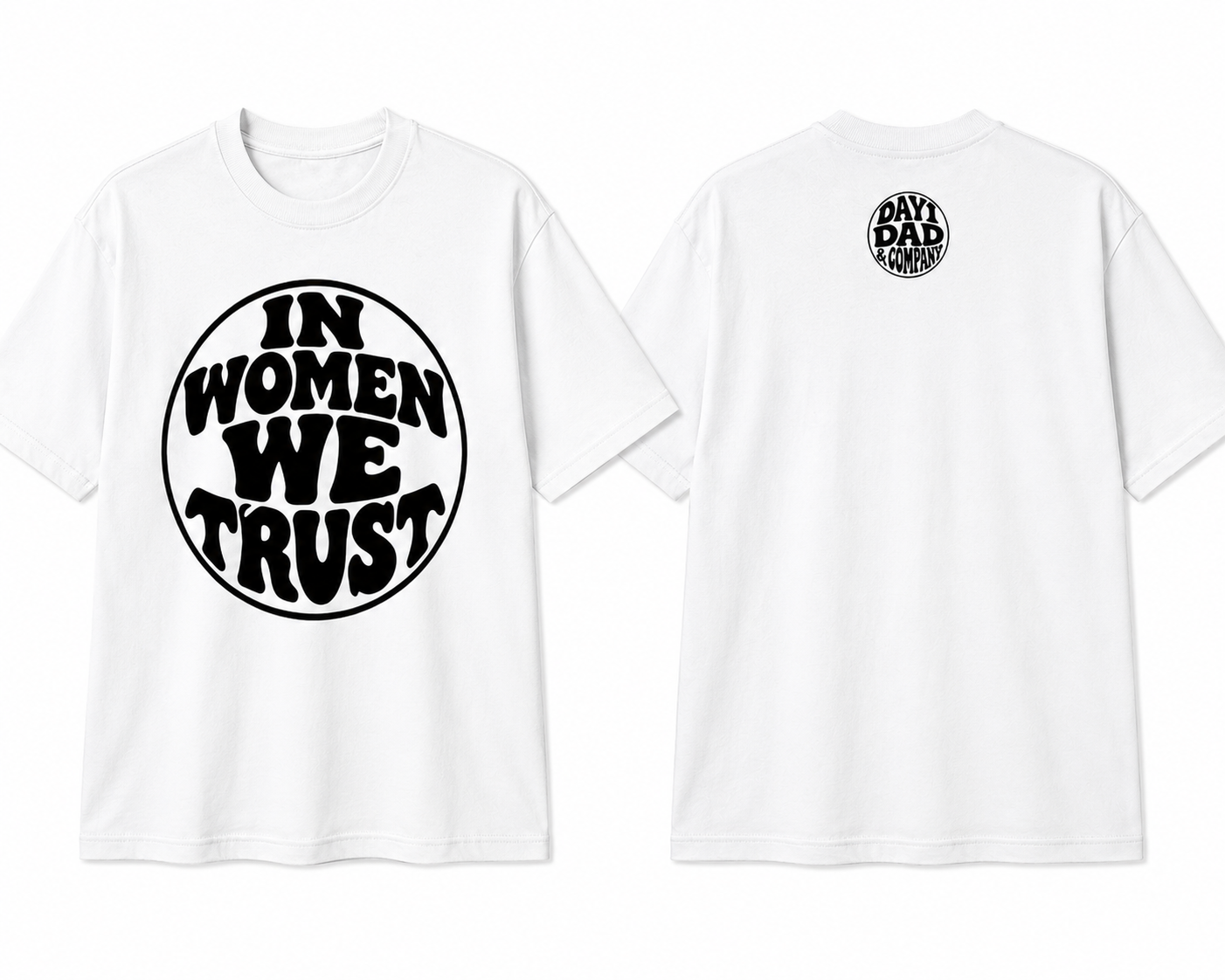 IN WOMEN WE TRUST Tee