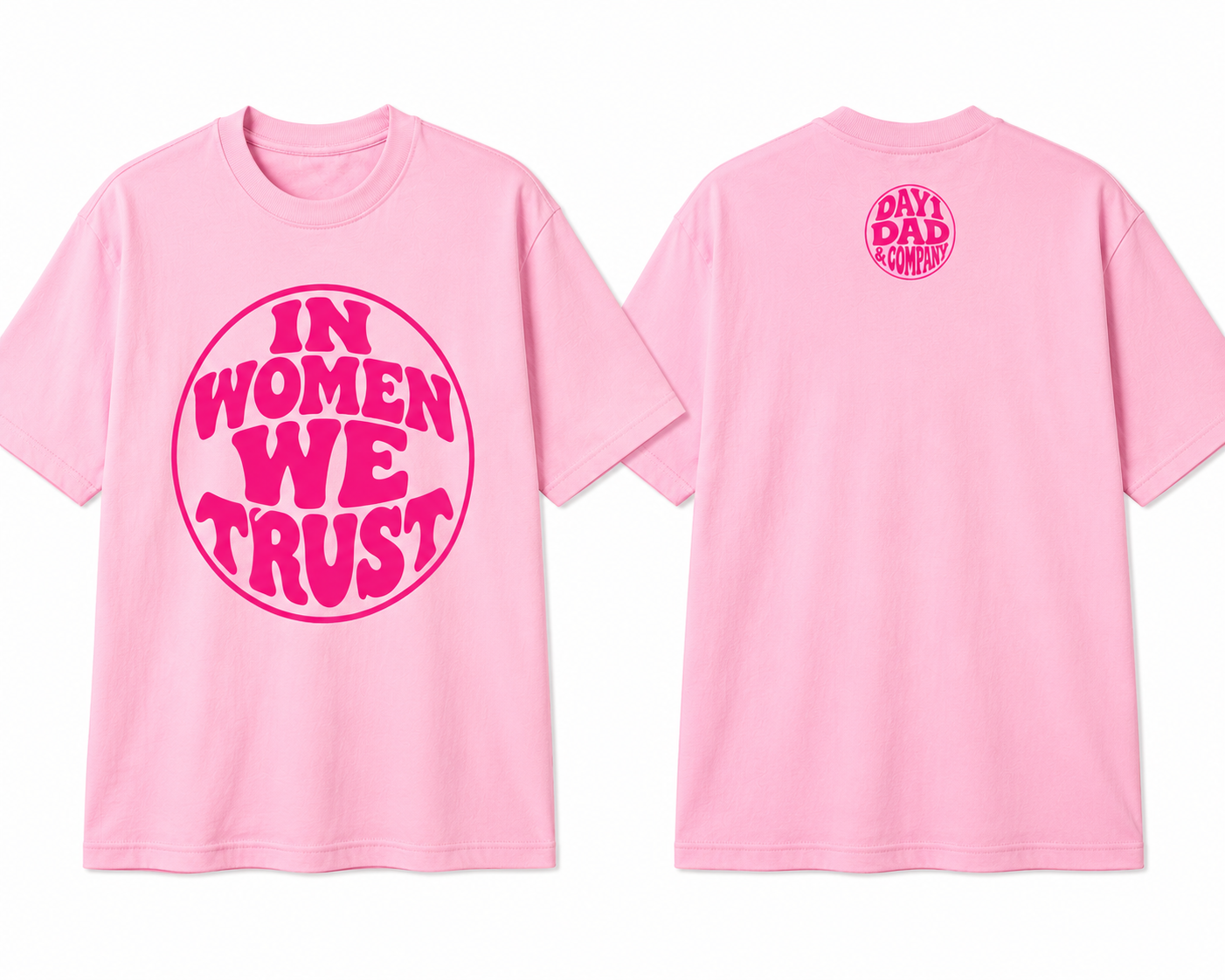 “IN WOMEN WE TRUST” Tee